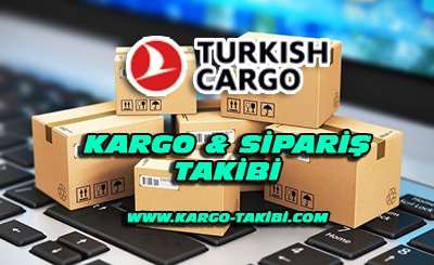 Türk Hava Yolları Kargo Takibi | Turkish Cargo